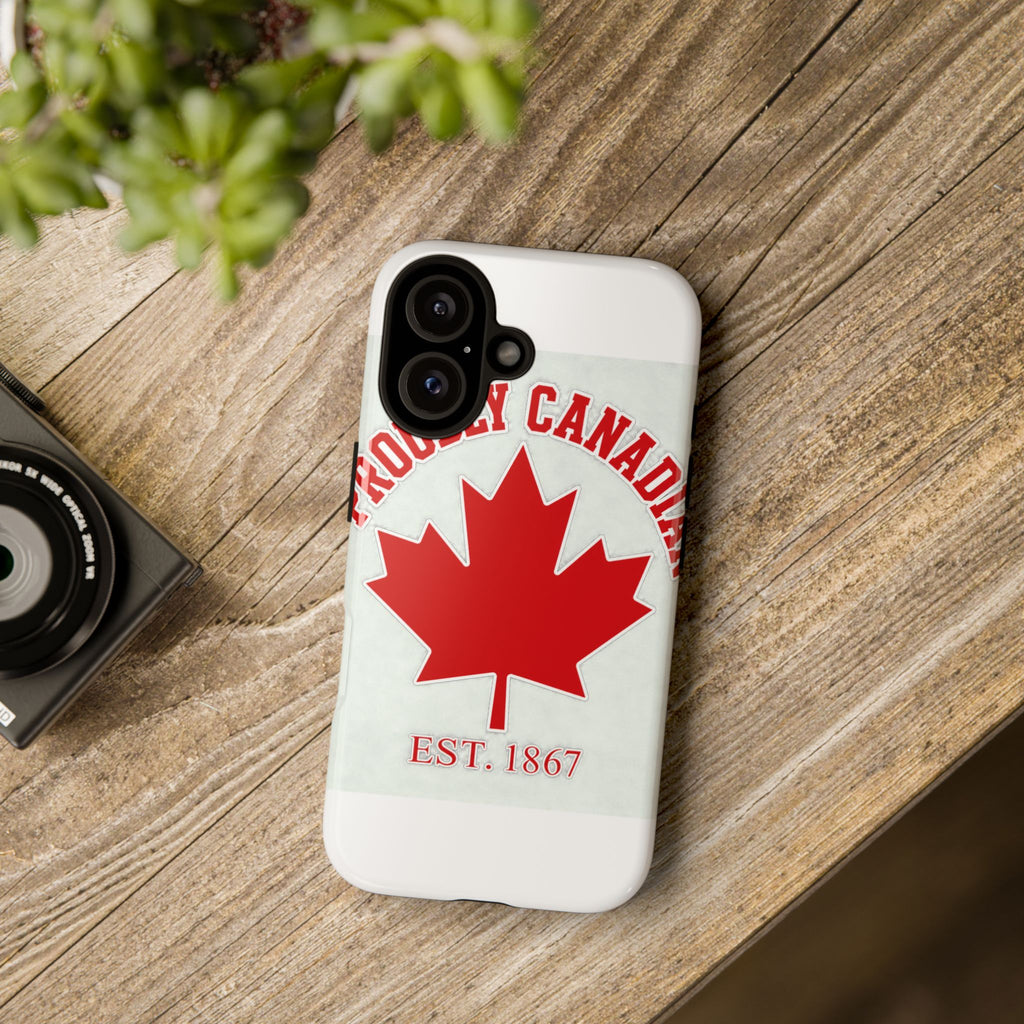 Phone Case - Proudly Canadian Maple Leaf Design (Est. 1867)